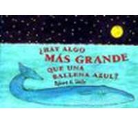 ¿hay Algo Mas Grande Que Una Ballena Azul?