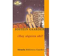 ¿Hay alguien ahí?: 10 (Las Tres Edades / Biblioteca Gaarder)