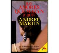 HAY AMORES QUE MATAN ¿Y QUE?