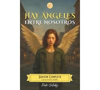 Hay Ángeles Entre Nosotros EDICIÓN COMPLETA: Las leyes de HÁEN