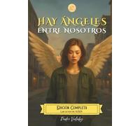 Hay Ángeles Entre Nosotros EDICIÓN COMPLETA: Las leyes de HÁEN