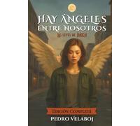 Hay Ángeles Entre Nosotros: Las leyes de HÁEN. El secreto de los ángeles. (SERIE: Las leyes de HÁEN)