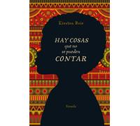 Hay cosas que no se pueden contar | Kirsten Boie