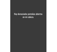 Hay demasiadas pestañas abiertas en mi cabeza.: Cuaderno A4 a cuadros. Tapa blanda. 120 páginas. Cuaderno de dibujo del diario
