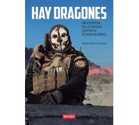 Hay Dragones: Un escritor en la guerra contra el estado islámico (SIN COLECCION)