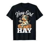 Hay Girl Hay Funny Cow Farm Life Country Woman Camiseta