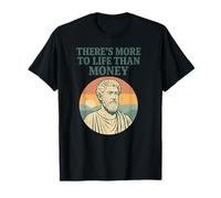 Hay más en la Vida Que el Dinero - Philosopher Ancient Camiseta
