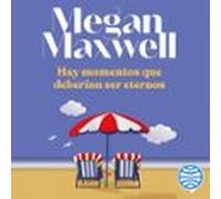 Hay Momentos Que Deberían Ser Eternos (audiolibro)