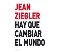 Hay Que Cambiar El Mundo