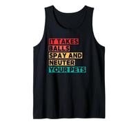 Hay Que Tener Valor para Esterilizar Y Castrar A Tus Camiseta sin Mangas