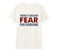 Hay Suficiente Miedo por Todos Diseño de comentarios sociales Camiseta Premium