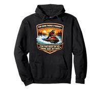 Hay Terapia para el Resto Hay Motos de Agua Jetski Propietario Sudadera con Capucha