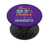 Hay un 99,9% de Posibilidades de Que Tenga Hambre. PopSockets PopGrip Adhesivo