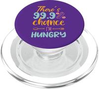 Hay un 99,9% de Posibilidades de Que Tenga Hambre. PopSockets PopGrip para MagSafe