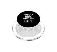 Hay un 99% de probabilidad de Que no me Importa la Actitud sarcástica Divertida PopSockets PopGrip para MagSafe