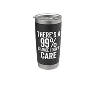 Hay un 99% de probabilidad de que no me importa la actitud sarcástica divertida Vaso térmico de acero inoxidable de doble pared