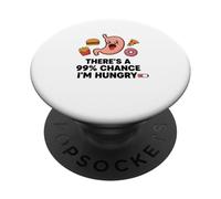 Hay un 99% de probabilidad de Que Tenga Hambre Amante de la Comida navideña Divertida PopSockets PopGrip Adhesivo
