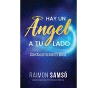 Hay un ángel a tu lado: Conecta con tu maestro divino1