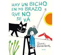Hay un bicho en mi brazo que no se va: 10 (Siruela Ilustrada)