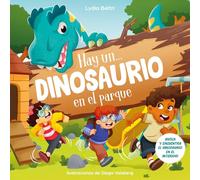 Hay un... dinosaurio en el parque: ¡Busca y encuentra al dinosaurio en cada página! (Cuentos infantiles)