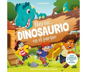 Hay un... dinosaurio en el parque: ¡Busca y encuentra al dinosaurio en cada página! (Cuentos infantiles)