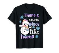 Hay un Lugar de Nieve como el hogar Muñeco de Nieve Pastel Vacaciones Camiseta