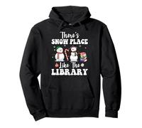 Hay un lugar nevado como la biblioteca, divertida Navidad de bibliotecario Sudadera con Capucha