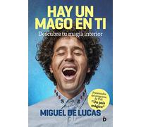 Hay Un Mago En Ti. Descubre Tu Magia Interior