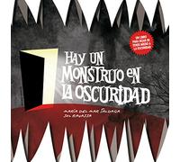 Hay un monstruo en la oscuridad
