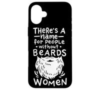Hay un Nombre para la Gente sin Barba, Las Mujeres se Carcasa para iPhone 16 Plus
