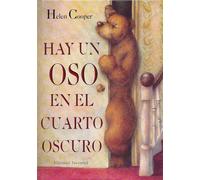 Hay un oso en el cuarto oscuro (GRANDES ALBUMES ILUSTRADOS)