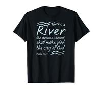 Hay un río cuyos Arroyos alegran la Ciudad de Dios Camiseta