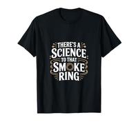 Hay una ciencia en ese anillo de humo Fumar carne Camiseta