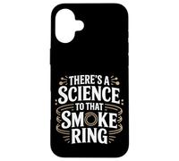Hay una ciencia en ese anillo de humo Fumar carne Carcasa para iPhone 16 Plus