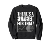 ¡Hay una hoja de cálculo para eso! - Data Nerd, Office o Tech Sudadera