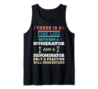 Hay una línea fina entre un numerador y un denominador Camiseta sin Mangas