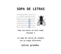 Hay una mosca en esta sopa: Volumen I (Sopas con mosca)