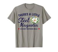 Hay una pequeña magnolia de acero en cada belleza del sur Camiseta