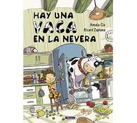 Hay una vaca en la nevera (Cuentos infantiles)