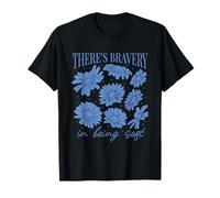 Hay valentía en ser suaves y elegantes flores de margaritas florales Camiseta