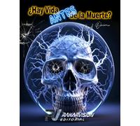 ¿Hay Vida ANTES de la Muerte?