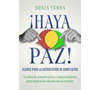 ¡Haya Paz!: Claves para la autogestión de conflictos