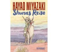 Hayao Miyazaki Shunas Reise (Tapa dura)