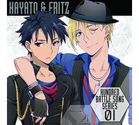 Hayato (Cv:Yoshiaki Hasegawa) Fritz (Cv:Wataru) - Anime[Hundred] Battle Song Series 01 (Original Soundtrack) [Import]