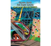 Hayden Booth the Super Sleuth: The Case of the First Day Jitters: 1