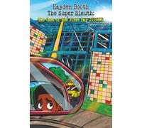 Hayden Booth the Super Sleuth: The Case of the First Day Jitters