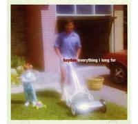 Hayden - Everything I Long for by Hayden