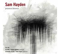 Hayden : Presence/Absence. Ughetti, Poppe.