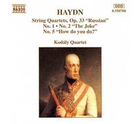 Kodaly Quartet - Haydn : Quatuors à cordes Op. 33 n° 1, 2 et 5
