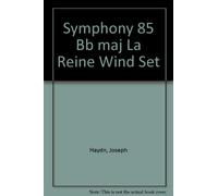 Haydn, Joseph. Sinfonie in B Major"La Reine" Hob.I:85/
